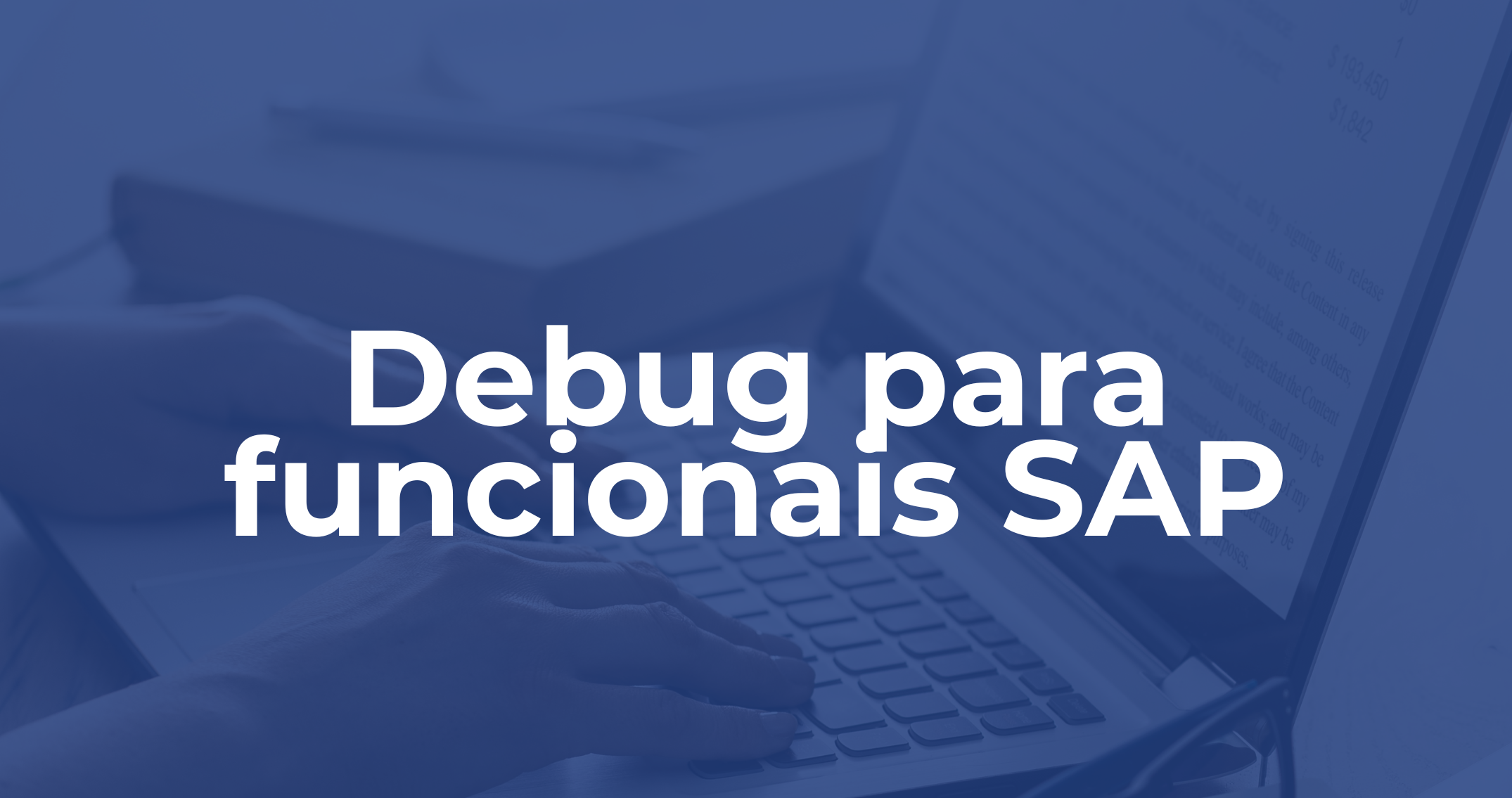DEBUG PARA FUNCIONAIS SAP